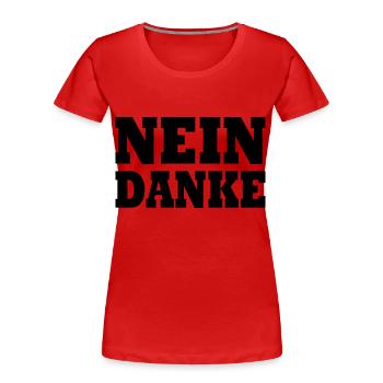 Nein danke - Frauen Premium Bio T-Shirt - Rot - Vorne - Mia (176cm)