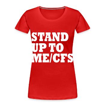 Me/cfs - Stand up to mecfs - T-shirt bio Premium Femme - rouge - Devant - Mia (176cm)
