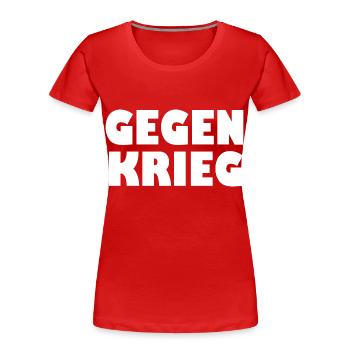 Gegen krieg - Frauen Premium Bio T-Shirt - Rot - Vorne - Mia (176cm)