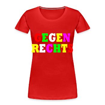 Gegen rechts - Frauen Premium Bio T-Shirt - Rot - Vorne - Mia (176cm)