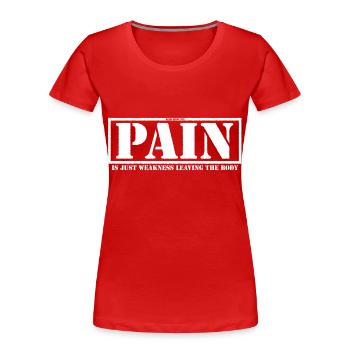 La douleur est faiblesse partant du corps (2) - T-shirt bio Premium Femme - rouge - Devant - Mia (176cm)