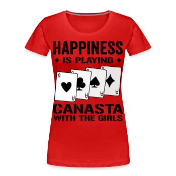 Happiness Playing Canasta With The Girls | Canasta - T-shirt bio Premium Femme - rouge - Devant - Mia (176cm)