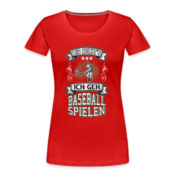 Baseball Baseballspieler Spruch USA Sport Home Run - Frauen Premium Bio T-Shirt - Rot - Vorne - Mia (176cm)