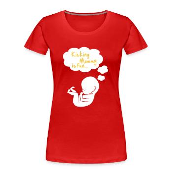 kicking mommy is fun... - T-shirt bio Premium Femme - rouge - Devant - Mia (176cm)