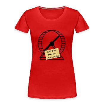 Ich bin dann mal weg - Frauen Premium Bio T-Shirt - Rot - Vorne - Mia (176cm)