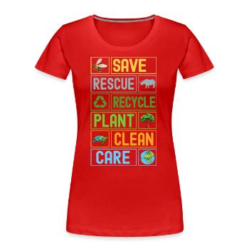 Speichern Retten Recyceln Anlage Saubere Pflege - Frauen Premium Bio T-Shirt - Rot - Vorne - Mia (176cm)