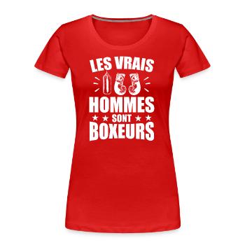 Les Vrais Hommes Sont Boxeurs Humour Boxe - T-shirt bio Premium Femme - rouge - Devant - Mia (176cm)