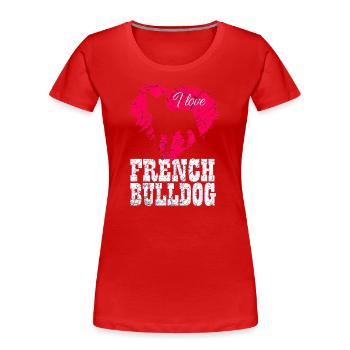 French Bulldog - Women's Premium Organic T-Shirt - red - Front - Mia (176cm)