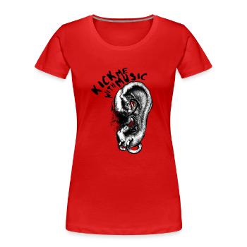 Kick me with Music - Frauen Premium Bio T-Shirt - Rot - Vorne - Mia (176cm)