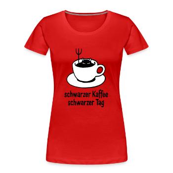 Café noir – Journée noire - T-shirt bio Premium Femme - rouge - Devant - Mia (176cm)