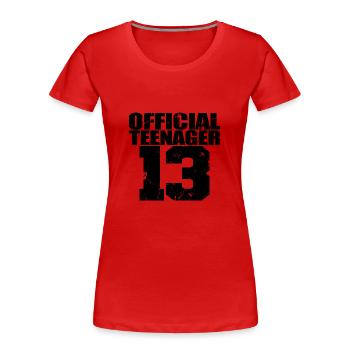 Official Teenager 13, Cool 13th Birthday Gift - Women's Premium Organic T-Shirt - red - Front - Mia (176cm)