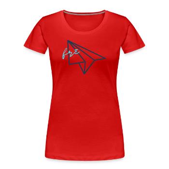 Libre, Volez, Liberté - T-shirt bio Premium Femme - rouge - Devant - Mia (176cm)