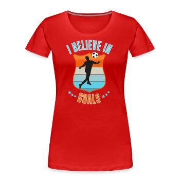 Mantra des buts de football - T-shirt bio Premium Femme - rouge - Devant - Mia (176cm)