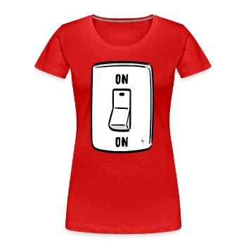 Switch ON Cool Humor Funny Motivation - Women's Premium Organic T-Shirt - red - Front - Mia (176cm)