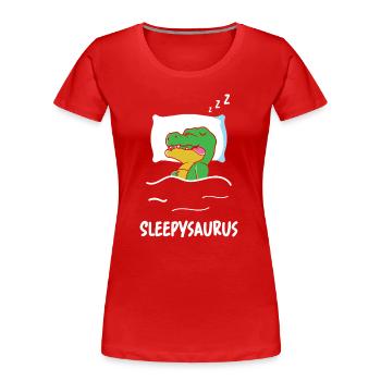 Sleepysaurus Dino Sleeping Funny Saying Dinosaur Sow - Women's Premium Organic T-Shirt - red - Front - Mia (176cm)