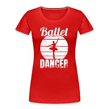 Drôle de danseuse de ballet - T-shirt bio Premium Femme - rouge - Devant - Mia (176cm)