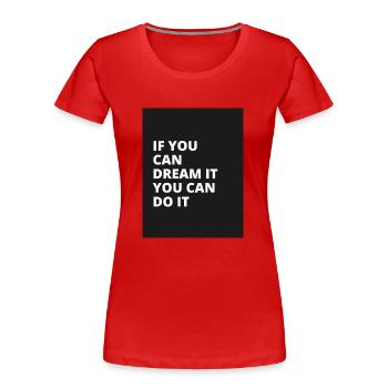 DREAM - T-shirt bio Premium Femme - rouge - Devant - Mia (176cm)