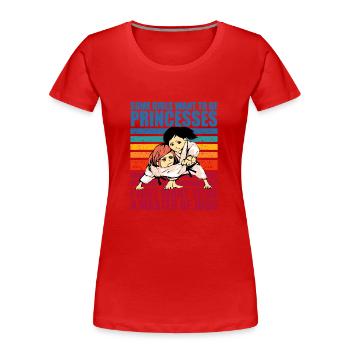 Manche Mädchen wollen Prinzessinnen sein, ich will einfach nur sein - Frauen Premium Bio T-Shirt - Rot - Vorne - Mia (176cm)