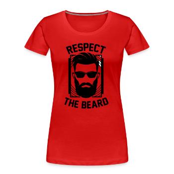 Respect The Beard king respects Bard - Women's Premium Organic T-Shirt - red - Front - Mia (176cm)