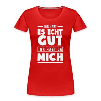 Tu l’as bien – tu m’as - T-shirt bio Premium Femme - rouge - Devant - Mia (176cm)
