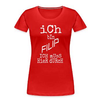 Filip - Frauen Premium Bio T-Shirt - Rot - Vorne - Mia (176cm)