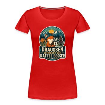 Le café est meilleur dehors – Camping-Fuchs - T-shirt bio Premium Femme - rouge - Devant - Mia (176cm)