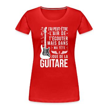 J Ai Peut Etre L Air De T Ecouter Mais Dans Ma ... - T-shirt bio Premium Femme - rouge - Devant - Mia (176cm)