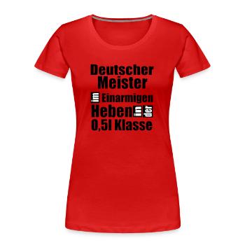 Deutscher Meister Heben 0 5l Klasse Statement Bier - Frauen Premium Bio T-Shirt - Rot - Vorne - Mia (176cm)