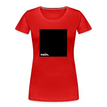 nein. - Frauen Premium Bio T-Shirt - Rot - Vorne - Mia (176cm)