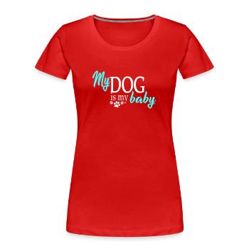 Hund Hunde - Frauen Premium Bio T-Shirt - Rot - Vorne - Mia (176cm)