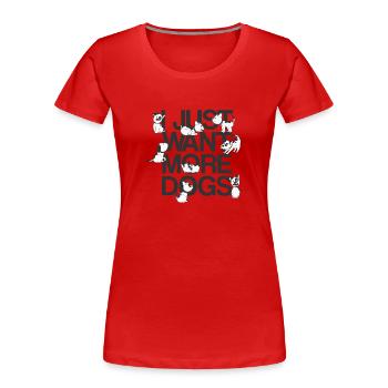 More dogs - Women's Premium Organic T-Shirt - red - Front - Mia (176cm)