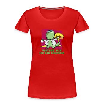 Ich bin Chemiker - Vertrau mir - Frauen Premium Bio T-Shirt - Rot - Vorne - Mia (176cm)