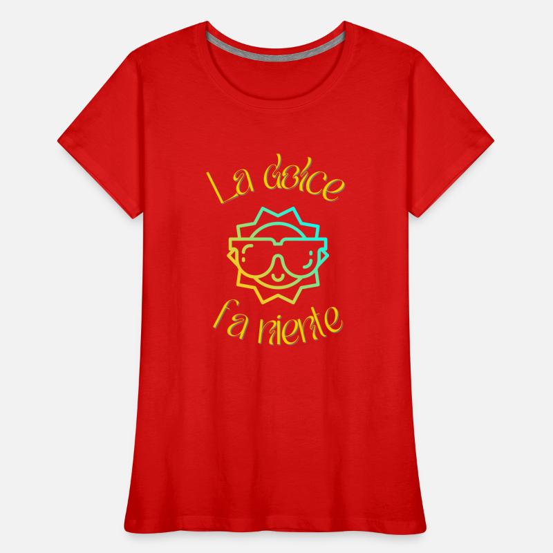 La dolce fa niente Frauen Premium Bio T-Shirt