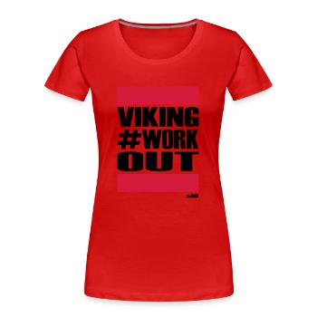 VIKING WORKOUT - Frauen Premium Bio T-Shirt - Rot - Vorne - Mia (176cm)