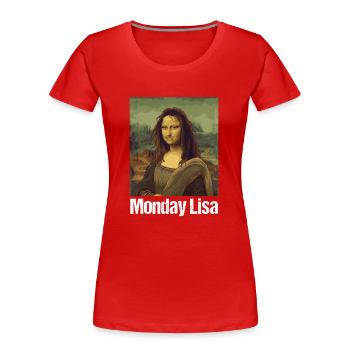 Monday Lisa Mona Lisa zerzaust Humor Kunst Montag - Frauen Premium Bio T-Shirt - Rot - Vorne - Mia (176cm)