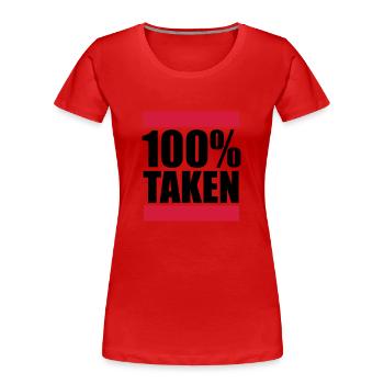 balken 100 pour cent taken pardon amour amour p - T-shirt bio Premium Femme - rouge - Devant - Mia (176cm)