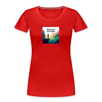 Wander Far, Heal Deeply – Wandern & Natur - Frauen Premium Bio T-Shirt - Rot - Vorne - Mia (176cm)