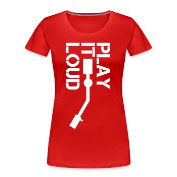 play it Loud - Women's Premium Organic T-Shirt - red - Front - Mia (176cm)
