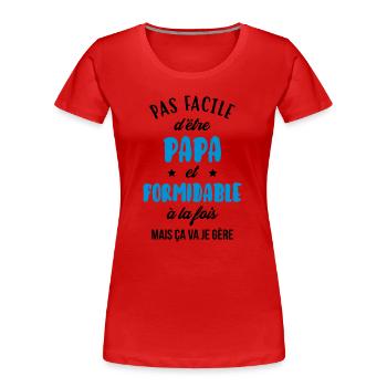 Papa - Fête des Pères - Anniversaire - Bébé - T-shirt bio Premium Femme - rouge - Devant - Mia (176cm)
