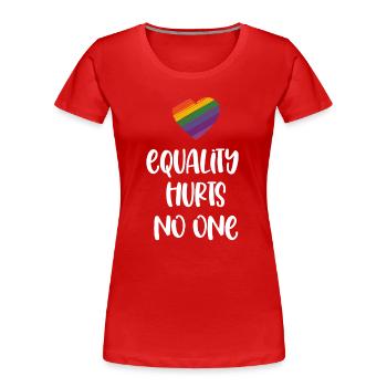 LGBT Pride Month - Equality Hurts No One - Women's Premium Organic T-Shirt - red - Front - Mia (176cm)