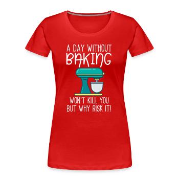 Une journée sans pâtisserie - T-shirt bio Premium Femme - rouge - Devant - Mia (176cm)