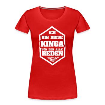 Geschenk für Kinga - Frauen Premium Bio T-Shirt - Rot - Vorne - Mia (176cm)