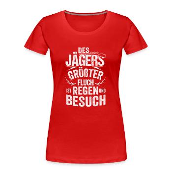 Des Jägers größter Fluch ist Besuch - Frauen Premium Bio T-Shirt - Rot - Vorne - Mia (176cm)