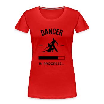 Dancer in progress - Frauen Premium Bio T-Shirt - Rot - Vorne - Mia (176cm)
