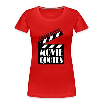 speak fluent movie quotes - Women's Premium Organic T-Shirt - red - Front - Mia (176cm)