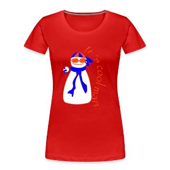 It s cool man - Frauen Premium Bio T-Shirt - Rot - Vorne - Mia (176cm)