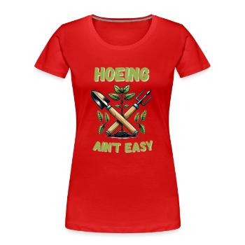Lustiger Spruch Gartenarbeit zweideutig Garten - Frauen Premium Bio T-Shirt - Rot - Vorne - Mia (176cm)
