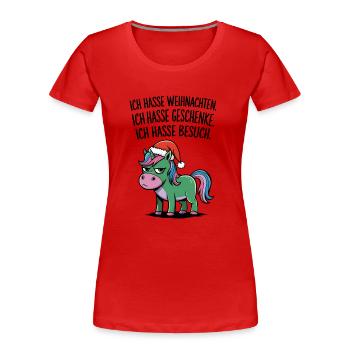 Weihnachtsmuffel Ich hasse Weihnachten Einhorn - Frauen Premium Bio T-Shirt - Rot - Vorne - Mia (176cm)