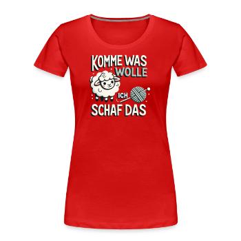 Viens qu’est-ce que je veux brebis ça - T-shirt bio Premium Femme - rouge - Devant - Mia (176cm)