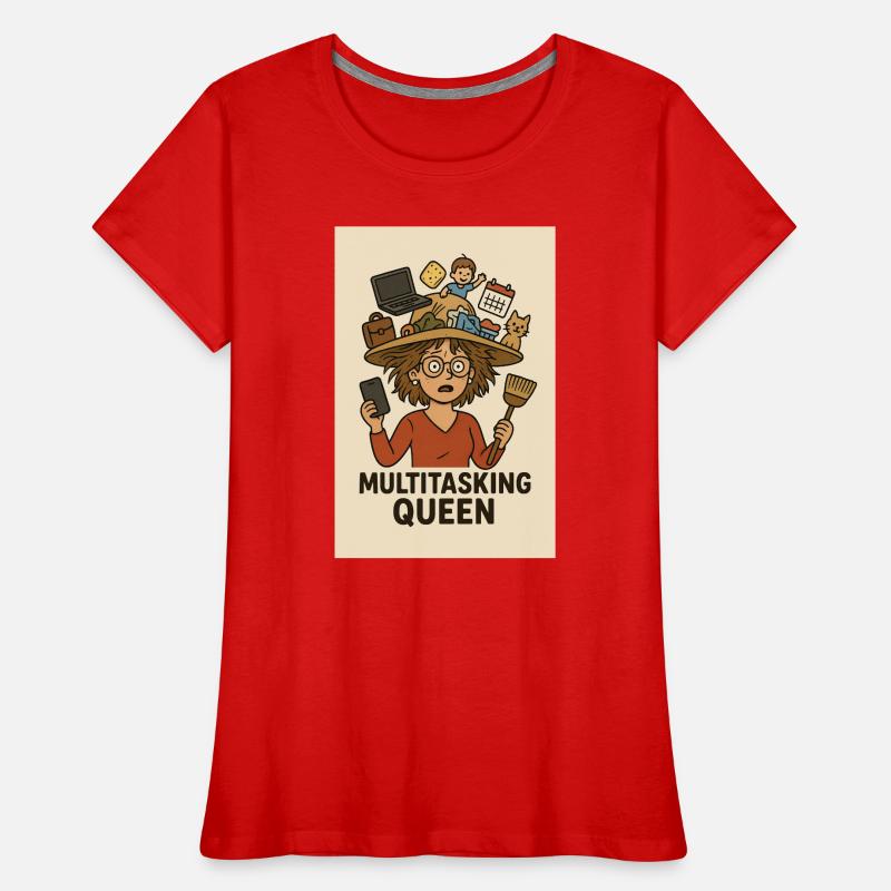 Multitasking Queen Frauen Premium Bio T-Shirt